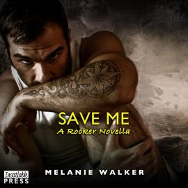 Hörbuch Save Me - A TAT Novella (Unabridged)  - Autor Melanie Walker   - gelesen von Amber Reed