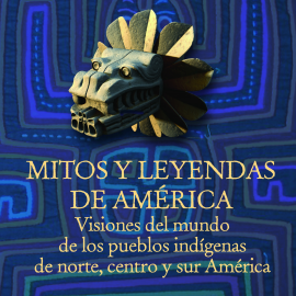 Hörbuch Mitos y leyendas de América  - Autor Melba Escobar   - gelesen von Ana Ragasol