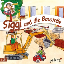 Hörbuch Siggi und die Baustelle  - Autor Melle Siegfried   - gelesen von Diverse