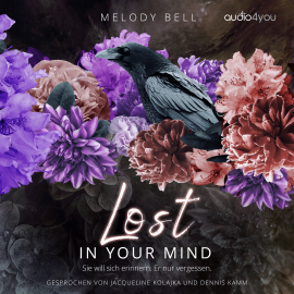Hörbuch Lost in your Mind  - Autor Melody Bell   - gelesen von Schauspielergruppe