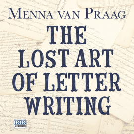 Hörbuch Lost Art of Letter Writing, The  - Autor Menna van Praag   - gelesen von Karen Cass