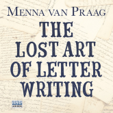 Lost Art of Letter Writing, The