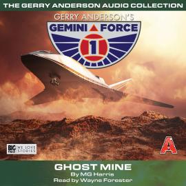 Hörbuch Gemini Force One, Pt. 2: Ghost Mine (Unabridged)  - Autor MG Harris   - gelesen von Wayne Forester