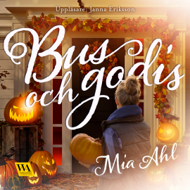 Hörbuch Bus och godis  - Autor Mia Ahl   - gelesen von Janna Eriksson