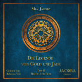 Die Legende von Gold und Jade – Teil 2: Himmel und Erde