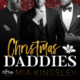 Hörbuch Christmas Daddies  - Autor Mia Kingsley   - gelesen von Schauspielergruppe