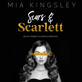 Hörbuch Scars & Scarlett  - Autor Mia Kingsley   - gelesen von Schauspielergruppe