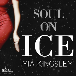 Hörbuch Soul On Ice  - Autor Mia Kingsley   - gelesen von Schauspielergruppe
