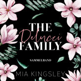 Hörbuch The Delucci Family  - Autor Mia Kingsley   - gelesen von Schauspielergruppe