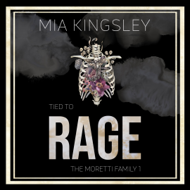Hörbuch Tied To Rage  - Autor Mia Kingsley   - gelesen von Schauspielergruppe