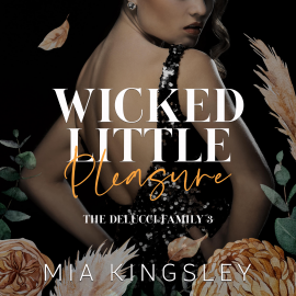 Hörbuch Wicked Little Pleasure  - Autor Mia Kingsley   - gelesen von Schauspielergruppe