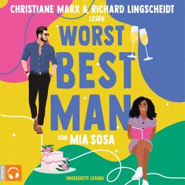 Hörbuch Worst Best Man (Ungekürzt)  - Autor Mia Sosa   - gelesen von Schauspielergruppe