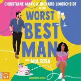 Worst Best Man (Ungekürzt)