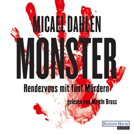 Hörbuch Monster  - Autor Micael Dahlén   - gelesen von Martin Bross