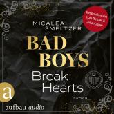 Bad Boys Break Hearts - College Sports Romance - The Boys, Band 1 (Ungekürzt)