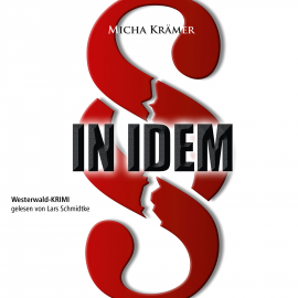 Hörbuch IN IDEM  - Autor Micha Krämer   - gelesen von Lars Schmidtke
