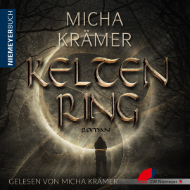 Hörbuch Keltenring  - Autor Micha Krämer   - gelesen von Micha Krämer