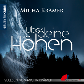 Hörbuch Über deine Höhen  - Autor Micha Krämer   - gelesen von Micha Krämer