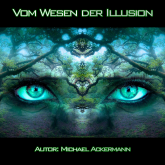 Vom Wesen der Illusion