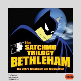 Hörbuch The Satchmo Trilogy, Part 4: Bethleham (ungekürzt)  - Autor Michael Bartel   - gelesen von Schauspielergruppe