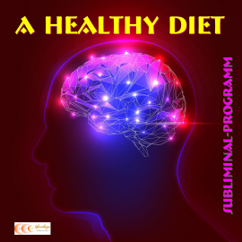 Hörbuch A healthy diet: Subliminal-program  - Autor Michael Bauer   - gelesen von Michael Bauer