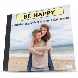 Hörbuch Be happy - Subliminal-Hypnose um eine glückliche und frohe Person zu sein  - Autor Michael Bauer   - gelesen von Michael Bauer