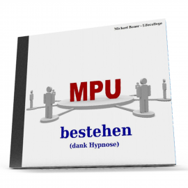 Hörbuch MPU bestehen (dank Hypnose)  - Autor Michael Bauer   - gelesen von Michael Bauer