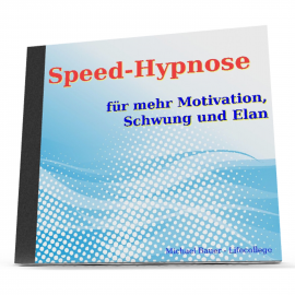 Hörbuch Speed-Hypnose für mehr Motivation, Schwung und Elan  - Autor Michael Bauer   - gelesen von Michael Bauer