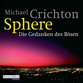 Hörbuch Sphere - Die Gedanken des Bösen  - Autor Michael Crichton   - gelesen von Oliver Rohrbeck