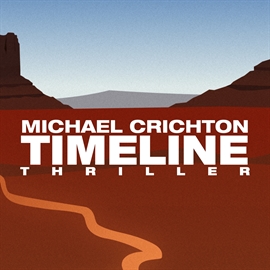 Hörbuch Timeline - rejsen til fortiden  - Autor Michael Crichton   - gelesen von Henning Palner