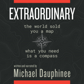 Hörbuch Extraordinary  - Autor Michael Dauphinee   - gelesen von Michael Dauphinee