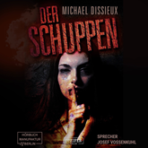 Hörbuch Der Schuppen  - Autor Michael Dissieux.   - gelesen von Josef Vossenkuhl.
