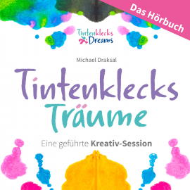 Hörbuch Tintenklecks-Träume: DAS HÖRBUCH  - Autor Michael Draksal   - gelesen von Michael Draksal