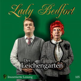 Hörbuch Folge 105: Der Leichengarten (Inszenierte Lesung)  - Autor Michael Eickhorst   - gelesen von Dennis Rohling
