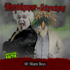 Hörbuch Folge 68: Miami Boys  - Autor Michael Eickhorst   - gelesen von Schauspielergruppe