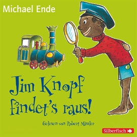 Hörbuch Jim Knopf findet's raus!  - Autor Michael Ende;Beate Dölling   - gelesen von Robert Missler