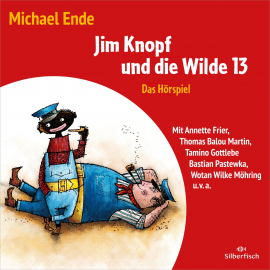 Hörbuch Jim Knopf und die Wilde 13 - Das Hörspiel  - Autor Michael Ende   - gelesen von Schauspielergruppe
