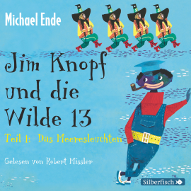 Hörbuch Jim Knopf und die Wilde 13 - Die Komplettlesung  - Autor Michael Ende   - gelesen von Robert Missler