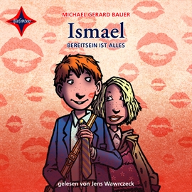 Hörbuch Ismael: Bereit sein ist alles  - Autor Michael Gerard Bauer   - gelesen von Jens Wawrczeck