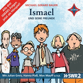 Hörbuch Ismael und seine Freunde  - Autor Michael Gerard Bauer   - gelesen von Schauspielergruppe