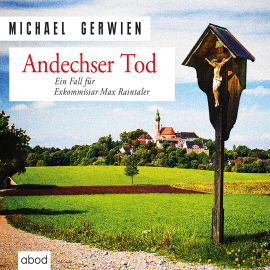 Hörbuch Andechser Tod  - Autor Michael Gerwien   - gelesen von Florian Lechner