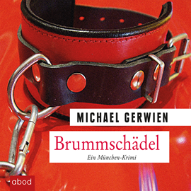 Hörbuch Brummschädel  - Autor Michael Gerwien   - gelesen von Andreas Denk