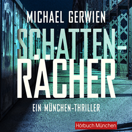 Hörbuch Schattenrächer  - Autor Michael Gerwien   - gelesen von Sebastian Feicht