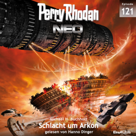 Hörbuch Schlacht um Arkon (Perry Rhodan Neo 121)  - Autor Michael H. Buchholz   - gelesen von Hanno Dinger