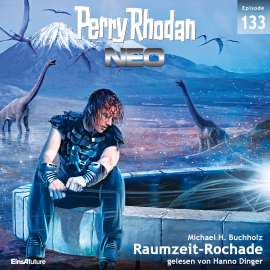 Hörbuch Raumzeit-Rochade (Perry Rhodan Neo 133)  - Autor Michael H. Buchholz   - gelesen von Hanno Dinger
