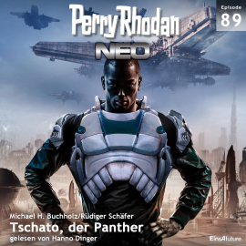 Hörbuch Tschato, der Panther (Perry Rhodan Neo 89)  - Autor Michael H. Buchholz   - gelesen von Hanno Dinger