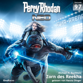Hörbuch Zorn des Reekha (Perry Rhodan Neo 97)  - Autor Michael H. Buchholz   - gelesen von Hanno Dinger