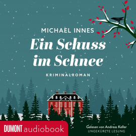 Hörbuch Ein Schuss im Schnee  - Autor Michael Innes   - gelesen von Andreas Keller