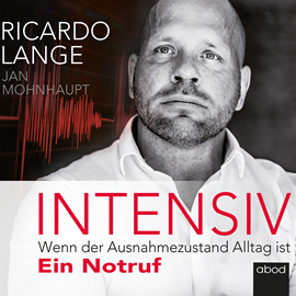 Hörbuch Intensiv  - Autor Jan Mohnhaupt;Ricardo Lange.   - gelesen von Michael J. Diekmann