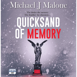 Hörbuch Quicksand of Memory  - Autor Michael J. Malone   - gelesen von David Monteath